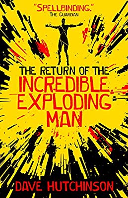 Book cover of The Return Of The Incredible Exploding Man